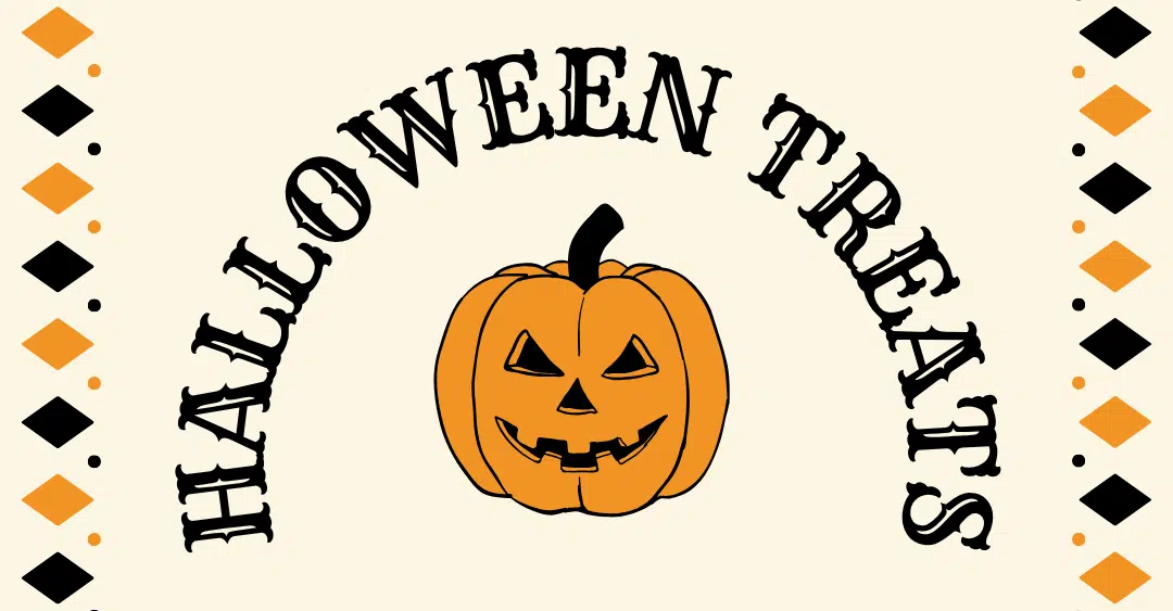 The words HALLOWEEN TREATS with a jack'o'lantern picture.
